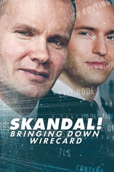 Skandal! Bringing Down Wirecard (2022) poster - Allmovieland.com