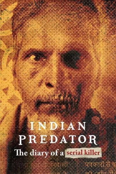 Indian Predator: The Diary of a Serial Killer (2022) poster - Allmovieland.com