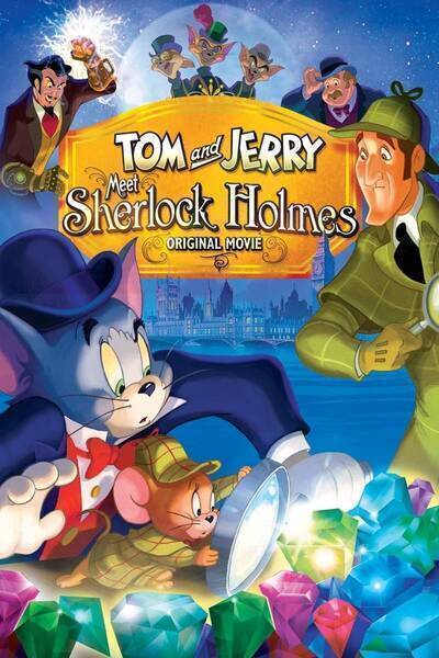 Tom and Jerry Meet Sherlock Holmes (2010) poster - Allmovieland.com