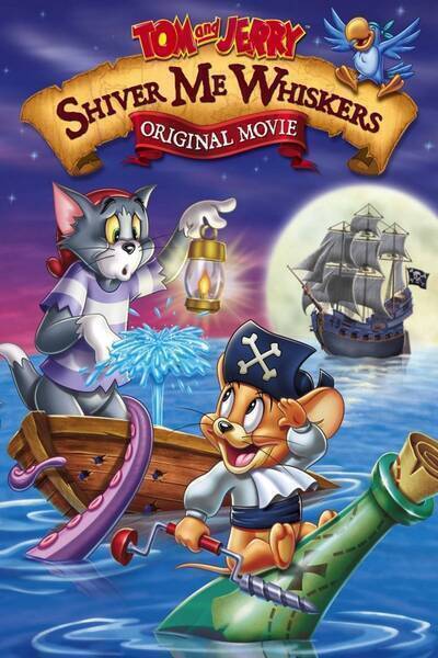 Tom and Jerry: Shiver Me Whiskers (2006) poster - Allmovieland.com