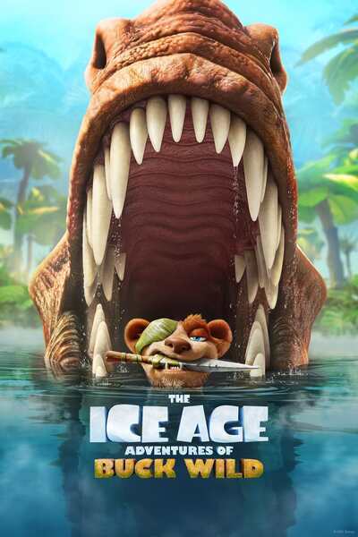 The Ice Age Adventures of Buck Wild (2022) poster - Allmovieland.com