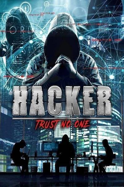 Hacker: Trust No One (2021) poster - Allmovieland.com