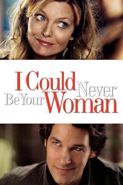 I Could Never Be Your Woman (2007) poster - Allmovieland.com