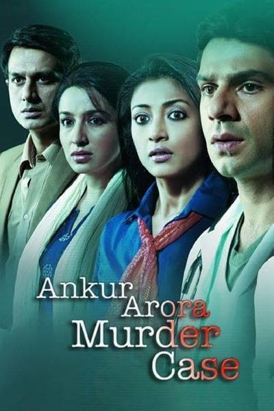 Ankur Arora Murder Case (2013) poster - Allmovieland.com