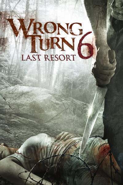 Wrong Turn 6: Last Resort (2014) poster - Allmovieland.com