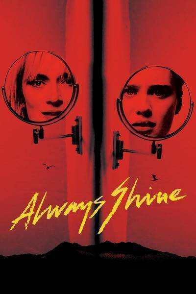 Always Shine (2016) poster - Allmovieland.com