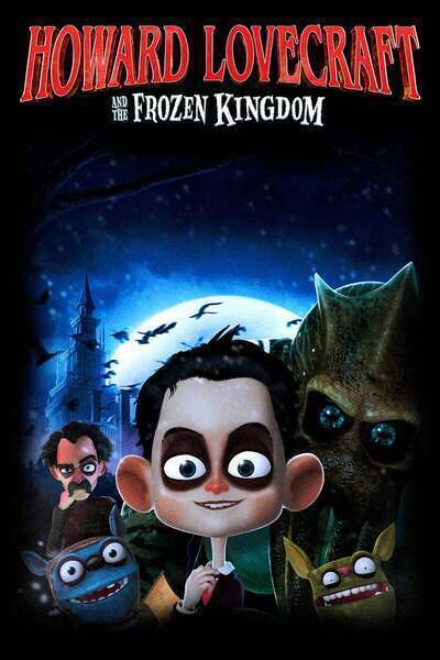 Howard Lovecraft & the Frozen Kingdom (2016) poster - Allmovieland.com