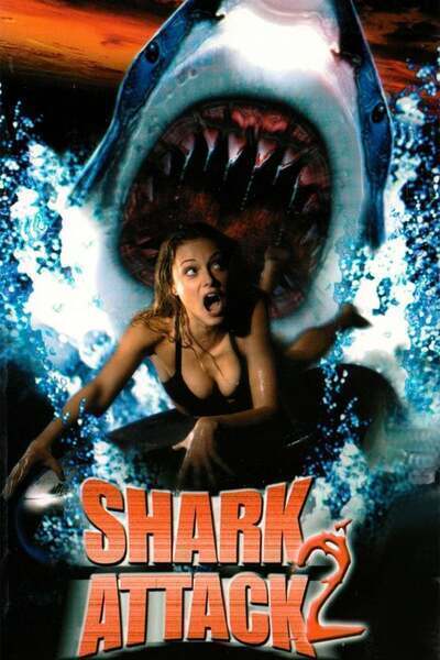 Shark Attack 2 (2000) poster - Allmovieland.com