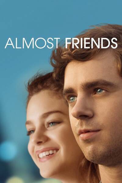 Almost Friends (2016) poster - Allmovieland.com