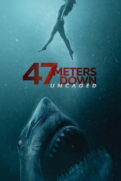 47 Meters Down: Uncaged (2019) poster - Allmovieland.com
