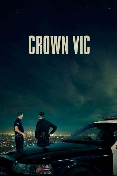 Crown Vic (2019) poster - Allmovieland.com