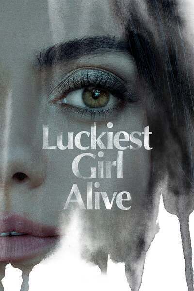 Luckiest Girl Alive (2022) poster - Allmovieland.com