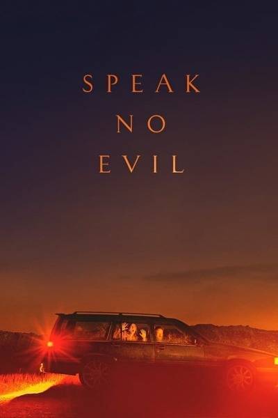 Speak No Evil (2022) poster - Allmovieland.com