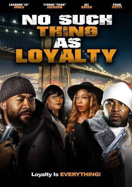 No Such Thing as Loyalty (2021) poster - Allmovieland.com