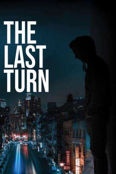 The Last Turn (2021) poster - Allmovieland.com