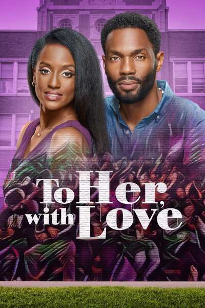 To Her, With Love (2022) poster - Allmovieland.com