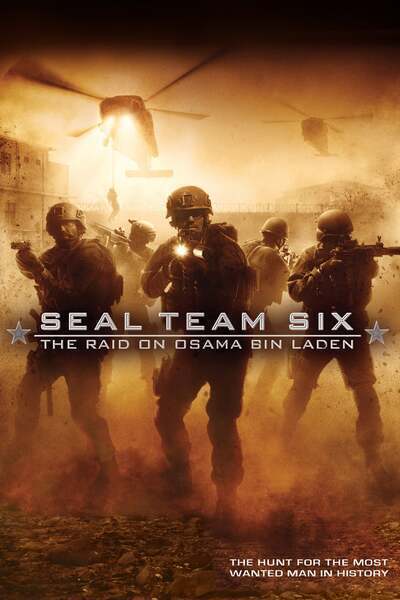 Seal Team Six: The Raid on Osama Bin Laden (2012) poster - Allmovieland.com
