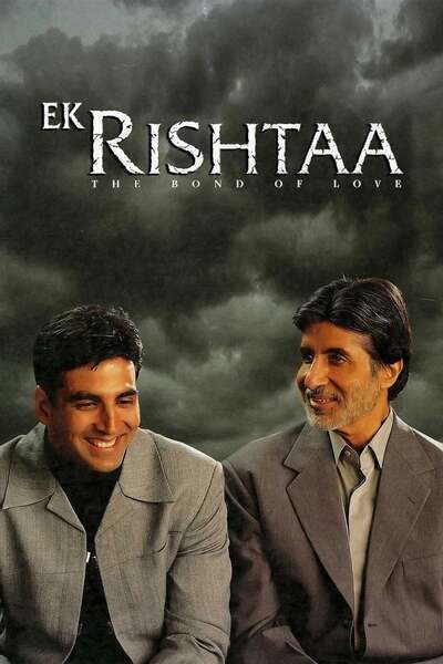Ek Rishtaa: The Bond of Love (2001) poster - Allmovieland.com