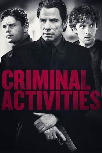 Criminal Activities (2015) poster - Allmovieland.com