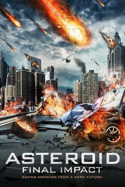 Asteroid: Final Impact (2015) poster - Allmovieland.com