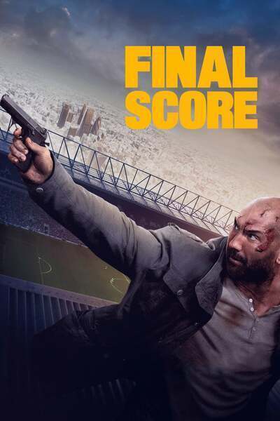 Final Score (2018) poster - Allmovieland.com