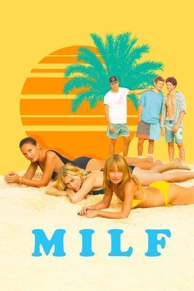 MILF (2018) poster - Allmovieland.com