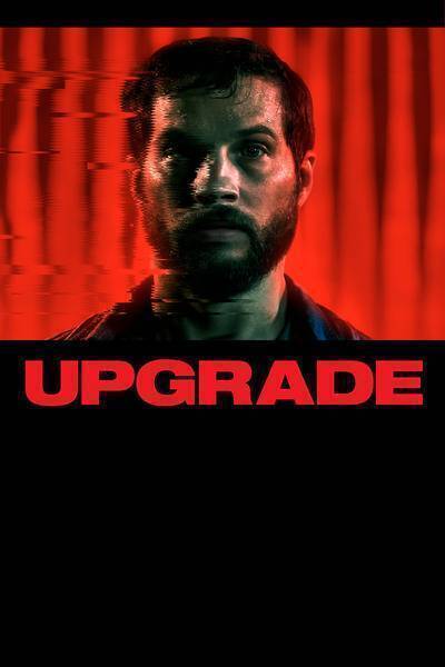 Upgrade (2018) poster - Allmovieland.com