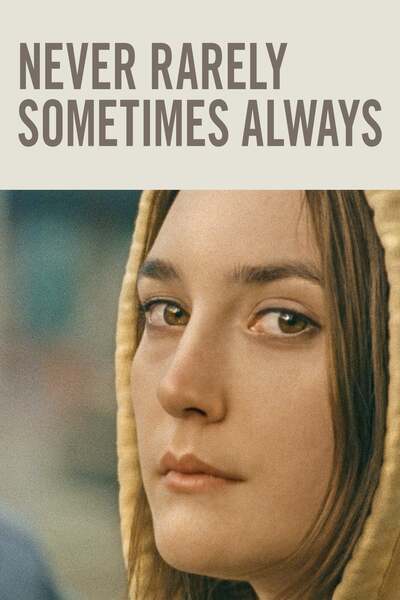 Never Rarely Sometimes Always (2020) poster - Allmovieland.com