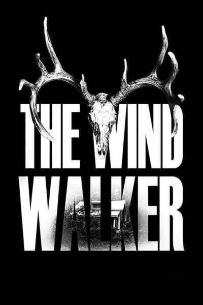 The Wind Walker (2019) poster - Allmovieland.com