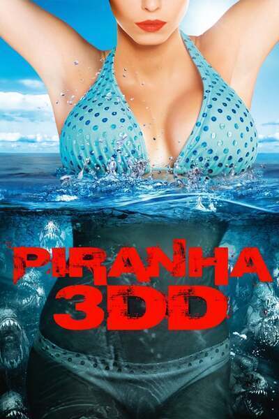 Piranha 3DD (2012) poster - Allmovieland.com