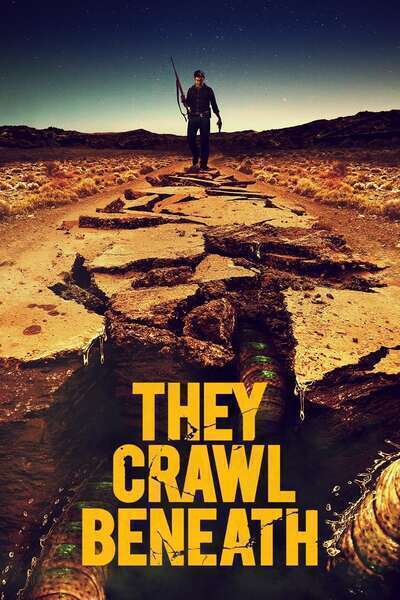 They Crawl Beneath (2022) poster - Allmovieland.com
