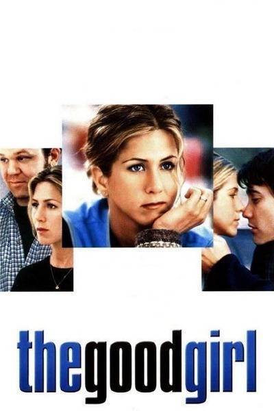 The Good Girl (2002) poster - Allmovieland.com