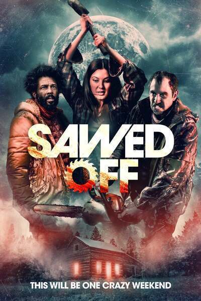 Sawed Off (2022) poster - Allmovieland.com