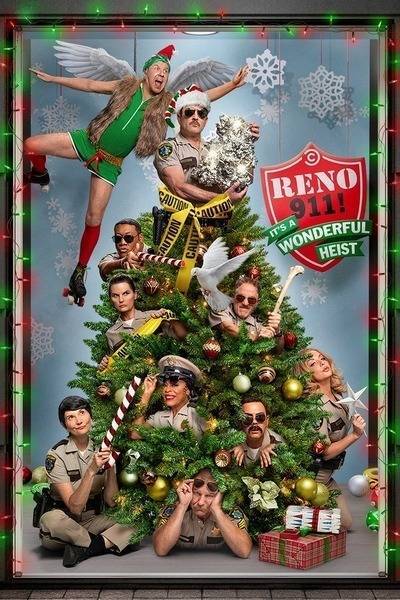 Reno 911!: It's a Wonderful Heist (2022) poster - Allmovieland.com