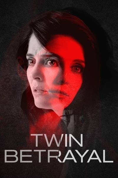 Twin Betrayal (2018) poster - Allmovieland.com