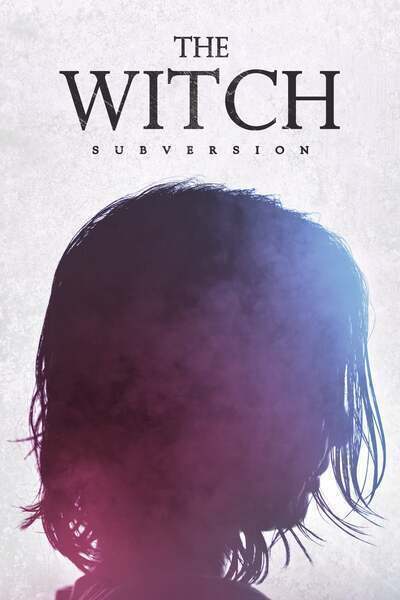 The Witch: Part 1. The Subversion (2018) poster - Allmovieland.com