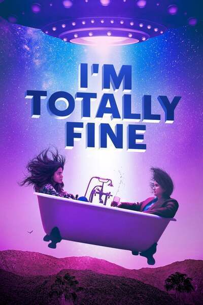 I'm Totally Fine (2022) poster - Allmovieland.com