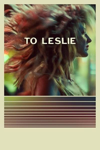 To Leslie (2022) poster - Allmovieland.com