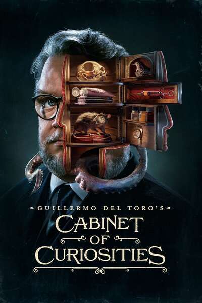 Guillermo del Toro's Cabinet of Curiosities (2022) poster - Allmovieland.com
