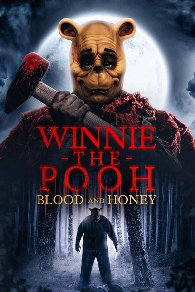 Winnie-the-Pooh: Blood and Honey (2023) poster - Allmovieland.com