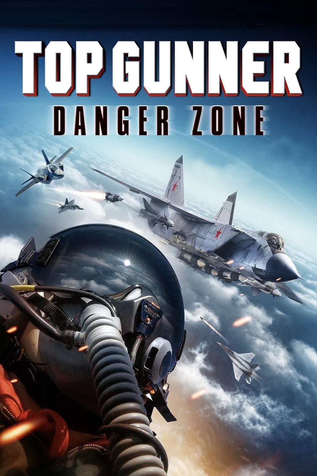 Top Gunner: Danger Zone (2022) poster - Allmovieland.com