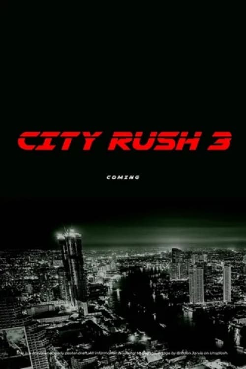 City Rush 3 (2023) poster - Allmovieland.com