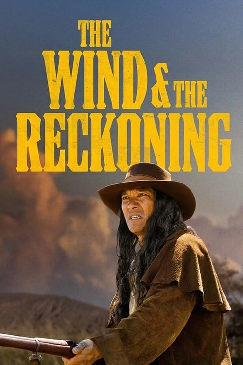 The Wind & the Reckoning (2022) poster - Allmovieland.com