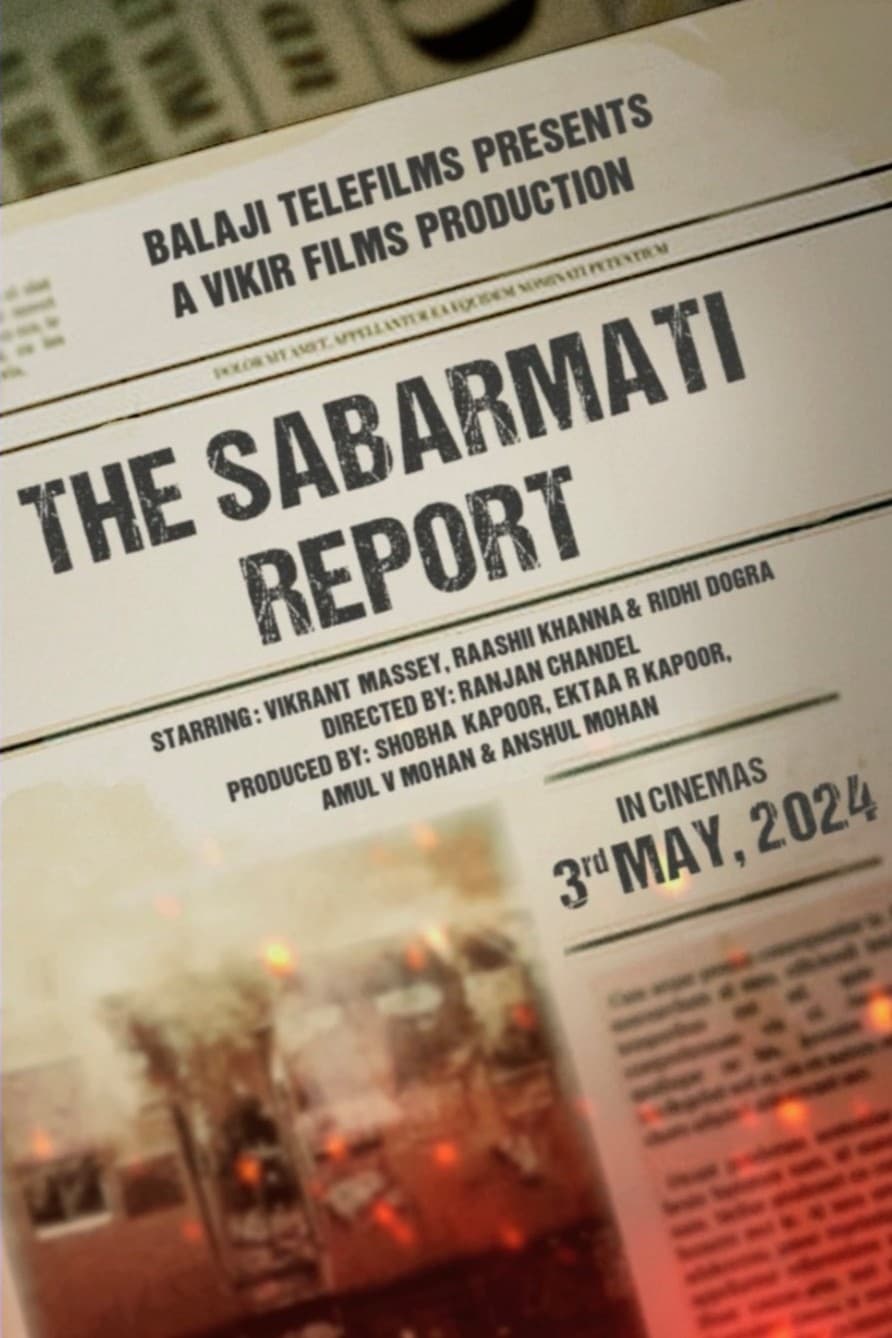 The Sabarmati Report (2024) poster - Allmovieland.com